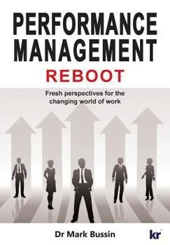 Paperback Performance Management Reboot: Fresh perspectives for the changing world of work Book