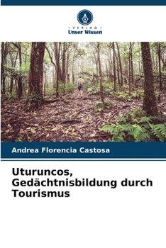 Paperback Uturuncos, Gedächtnisbildung durch Tourismus [German] Book