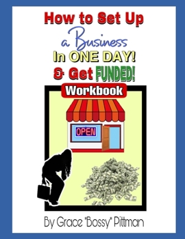 Paperback How to Start a Business in One Day & Get Funded! Book