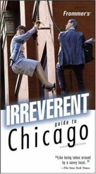 Paperback Frommer's Irreverent Guide to Chicago Book