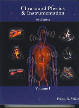 Hardcover Ultrasound Physics and Instrumentation, 4th Edition (2 Volume Set) Book