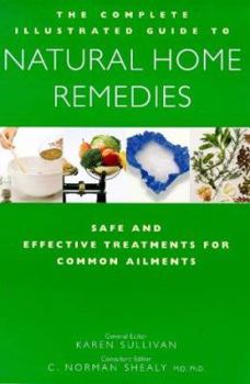 Paperback The Complete Family Guide to Natural Home Remedies: Safe and Effective Treatments for Common Ailments Book