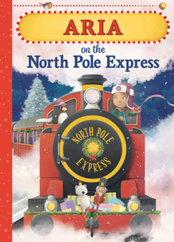 Hardcover Aria on the North Pole Express Book