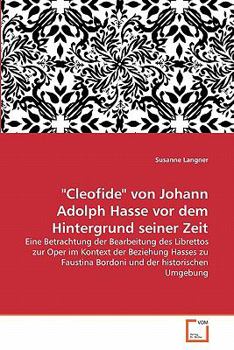 Paperback "Cleofide" von Johann Adolph Hasse vor dem Hintergrund seiner Zeit [German] Book