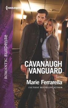 Cavanaugh Vanguard - Book #37 of the Cavanaugh Justice