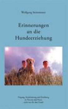 Paperback Erinnerungen an die Hundeerziehung [German] Book