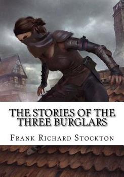 Paperback The Stories of the Three Burglars Book