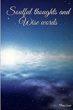 Paperback Soulful thoughts and Wise words Book