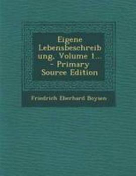 Paperback Eigene Lebensbeschreibung, Volume 1... [German] Book
