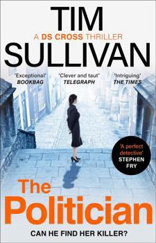 Paperback The Politician: The Unmissable New Thriller with an Unforgettable Detective in 2024 Book