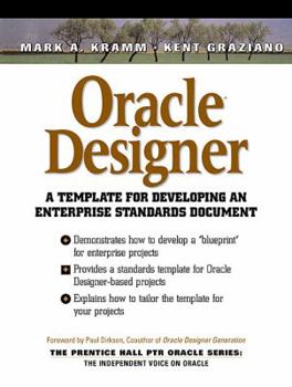 Paperback Oracle Designer: A Template for Developing Enterprise Standards Document [With CDROM] Book