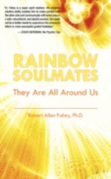Paperback Rainbow Soulmates: They Are All Around Us Book