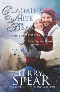 Claiming the White Bear - Book #2 of the White Bear