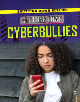 Library Binding Shutting Down Cyberbullies Book