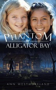 Paperback The Phantom at Alligator Bay Book