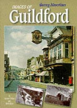 Hardcover Images of Guildford (Images of ...) Book