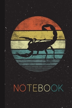 Notebook: Scorpion Lover Cute Gifts Retro Vintage Zoo Animal Silhouette Blank Lined Blank Lined Notebook for Women Men Kids Great Present Thanksgiving / Birthday / Party Christmas Journal for Her Him