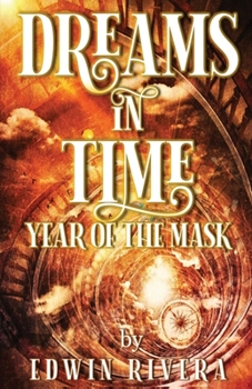 Paperback Dreams in Time - Year of the Mask Book