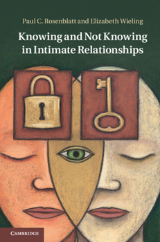 Hardcover Knowing and Not Knowing in Intimate Relationships Book