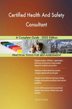 Paperback Certified Health And Safety Consultant A Complete Guide - 2020 Edition Book
