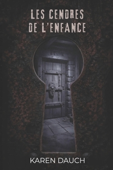 Paperback Les cendres de l'enfance [French] Book
