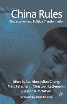 Paperback China Rules: Globalization and Political Transformation Book