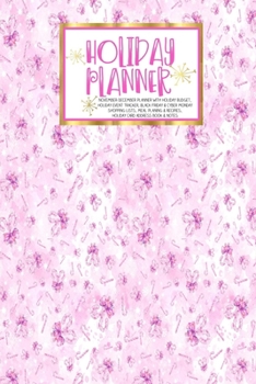 Holiday Planner: Pink Gold Holiday Glam | Christmas | Thanksgiving | Calendar | Holiday Guide | Budget | Black Friday | Cyber Monday | Receipt Keeper ... Card Address | Women | Wife | Mom | Gift