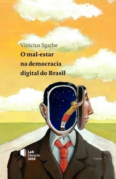 Paperback O mal-estar na democracia digital do Brasil [Portuguese] Book