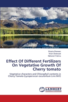 Paperback Effect Of Different Fertilizers On Vegetative Growth Of Cherry tomato Book