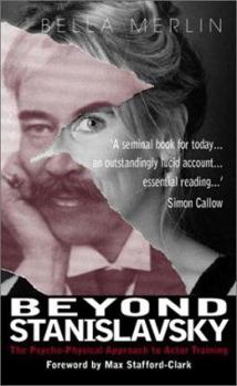 Paperback Beyond Stanislavsky: A Psycho-Physical Approach to Actor Training Book