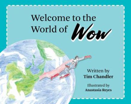 Hardcover Welcome to the World of Wow Book