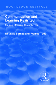 Paperback Communication and Learning Revisited: Making Meaning Through Talk Book