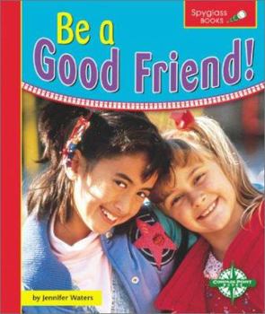 Library Binding Be a Good Friend! Book