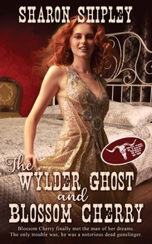 Paperback The Wylder Ghost and Blossom Cherry Book