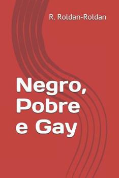 Paperback Negro, Pobre E Gay [Portuguese] Book