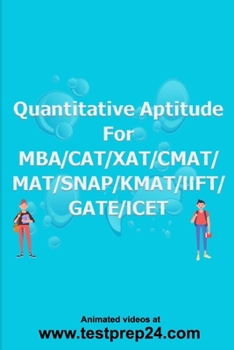 Paperback Quantitative Aptitude for MBA/CAT/XAT CMAT/MAT/ SNAP/KMAT IIFT/GATE/ICET Book