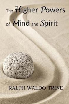 Paperback The Higher Powers of Mind and Spirit Book