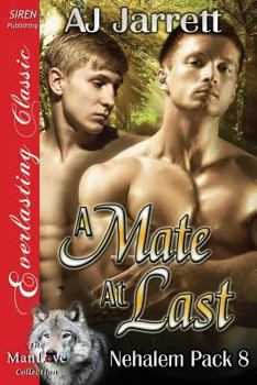 A Mate at Last (Nehalem Pack #8) - Book #8 of the Nehalem Pack