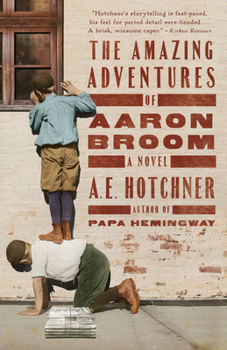 Paperback The Amazing Adventures of Aaron Broom Book