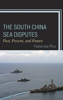 Hardcover South China Sea Disputes: Past, Present, and Future Book