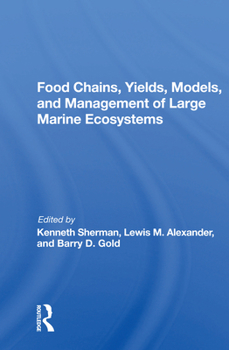 Paperback Food Chains, Yields, Models, and Management of Large Marine Ecosoystems Book