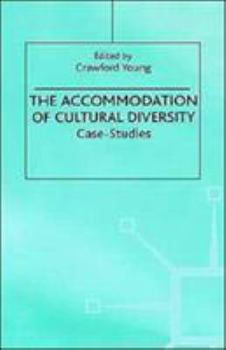 Hardcover The Accommodation of Cultural Diversity: Case Studies Book