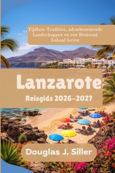 Paperback Lanzarote Reisgids 2026-2027 [Dutch] Book