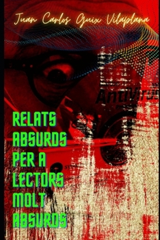 Paperback Relats absurds per a lectors molt absurds [Catalan] Book
