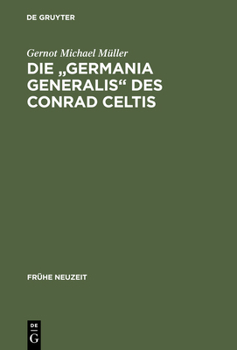 Hardcover Die "Germania generalis" des Conrad Celtis [German] Book