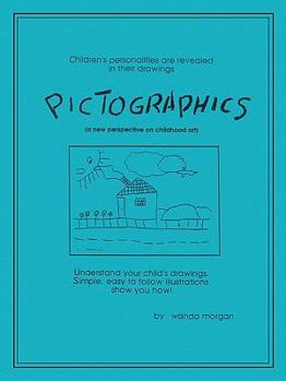 Paperback Pictographics: A New Perspective on Childhood Art Book
