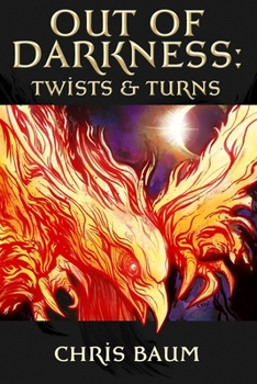 Out of Darkness: Twists & Turns (Riveting Short Fiction Series)