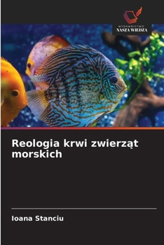 Reologia krwi zwierzat morskich (Polish Edition)