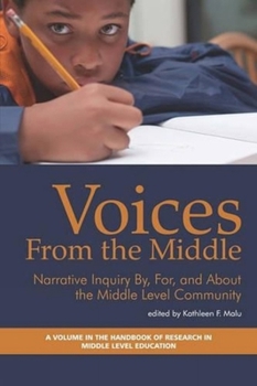 Paperback Voices from the Middle: Narrative Inquiry By, for and about the Middle Level Community Book