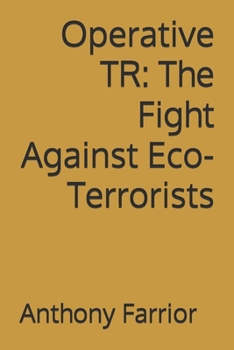 Paperback Operative TR: The Fight Against Eco-Terrorists Book